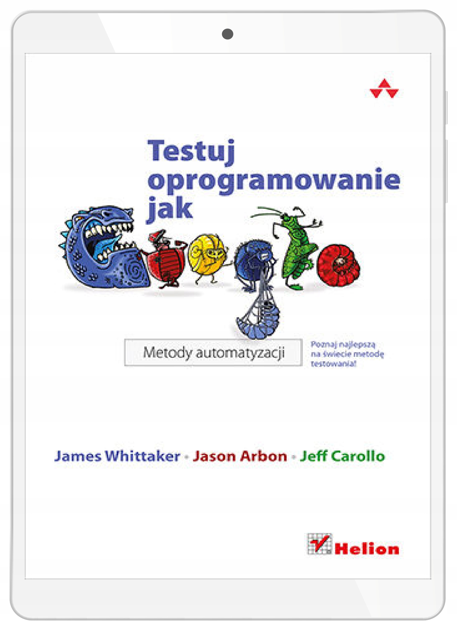Testuj oprogramowanie jak Google. Metody