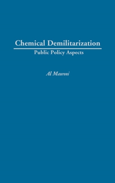 Chemical Demilitarization: Public Policy Aspects ALBERT J. MAURONI