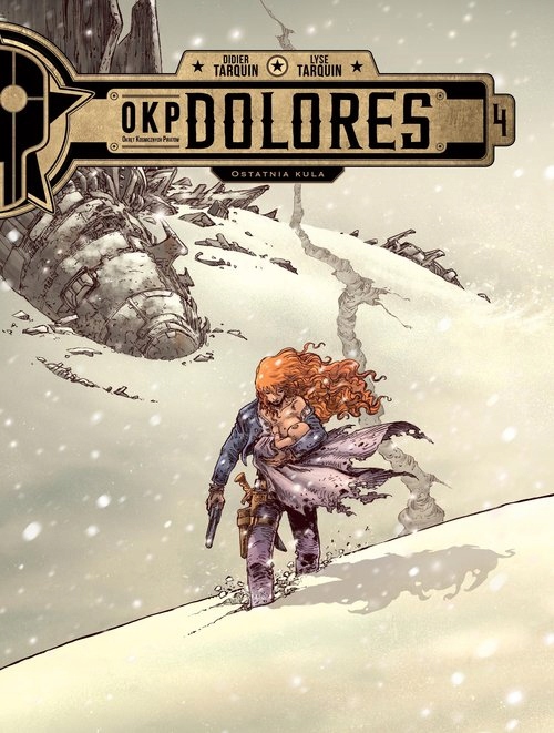 Okp Dolores. Ostatnia kula. Tom 4