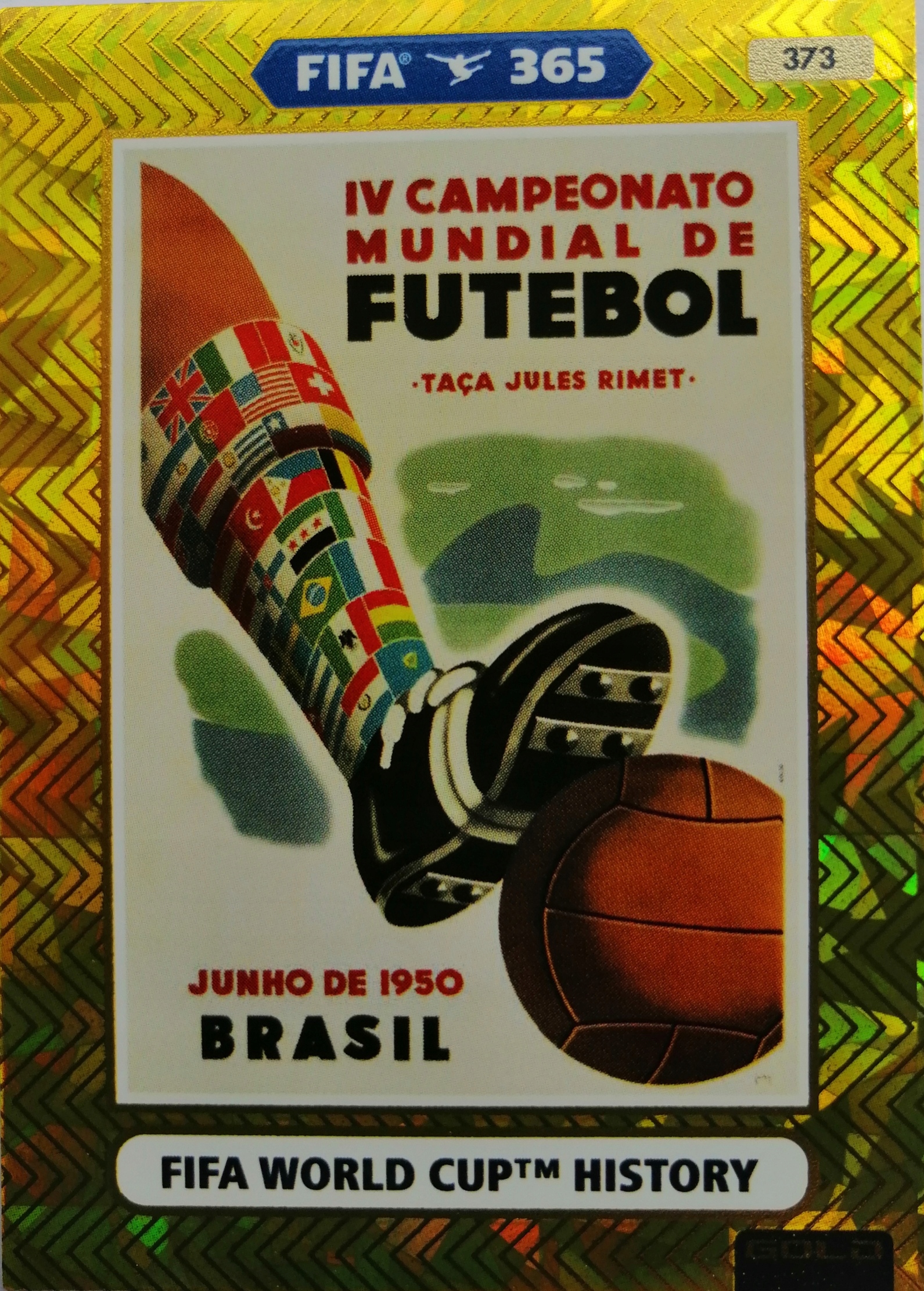 FIFA 365 2021 GOLD 373 WORLD CUP HISTORY 1950