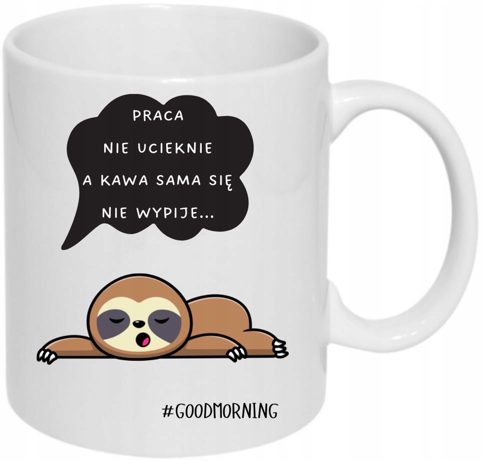 KUBEK HUMOR PRACA NIE UCIEKNIE A KAWA ... PREZENT