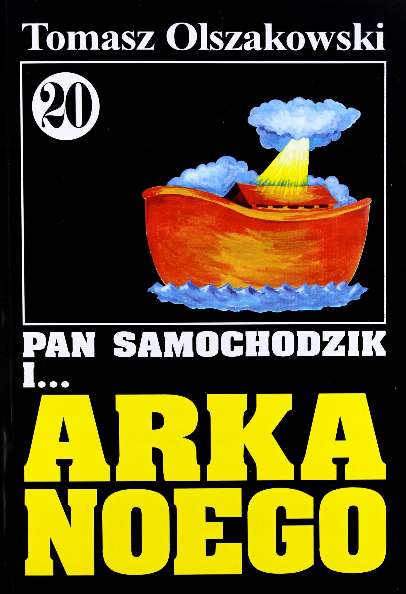 Pan Samochodzik I... Tom: 20 Arka Noego Tomasz O