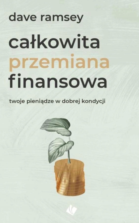 

Całkowita Przemiana Finansowa, Dave Ramsey