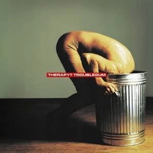 ++ Therapy? Troublegum Lp
