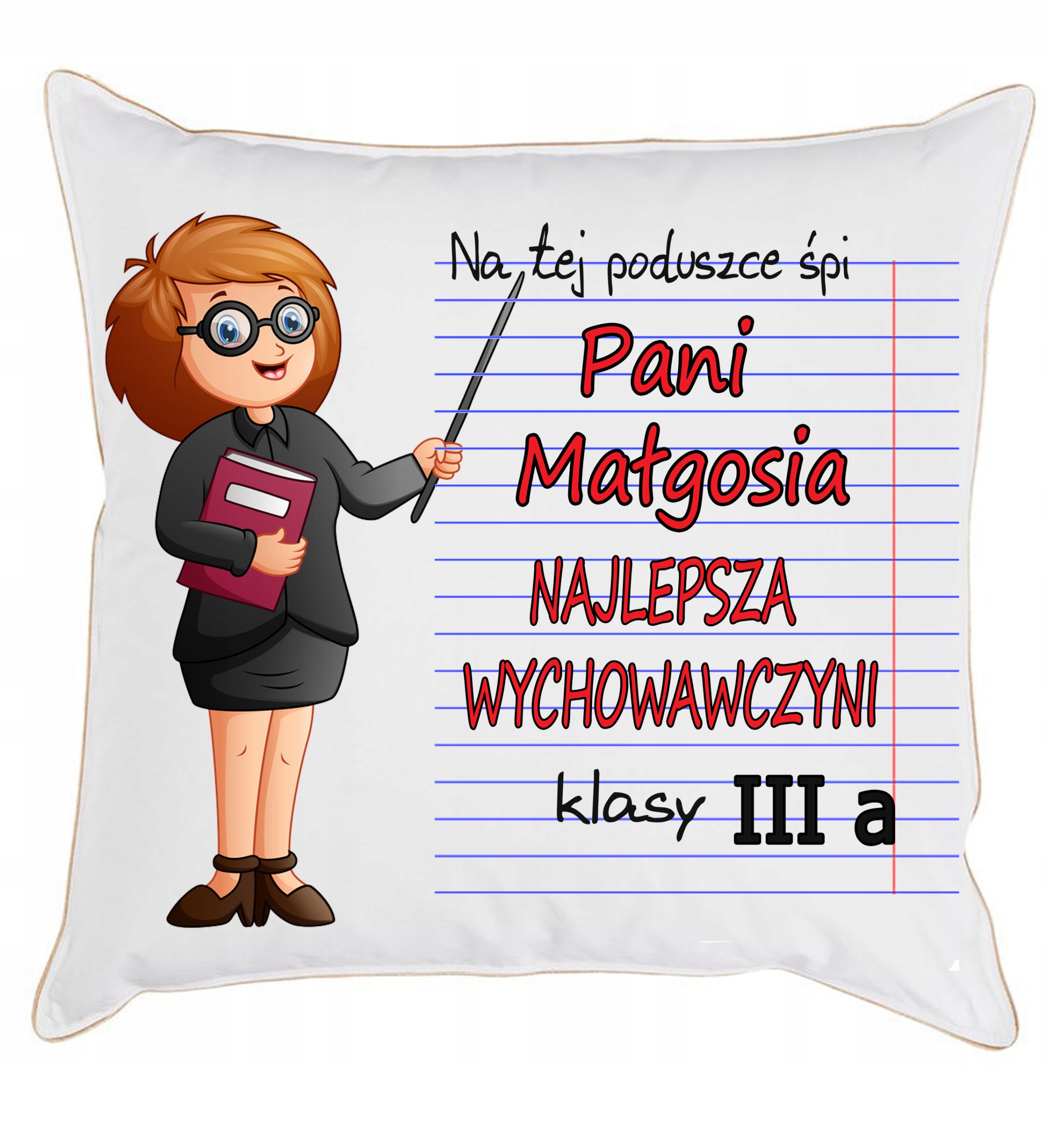 PODUSZKA DZIEŃ NAUCZYCIELA PANI WYCHOWAWCZYNI+IMIĘ