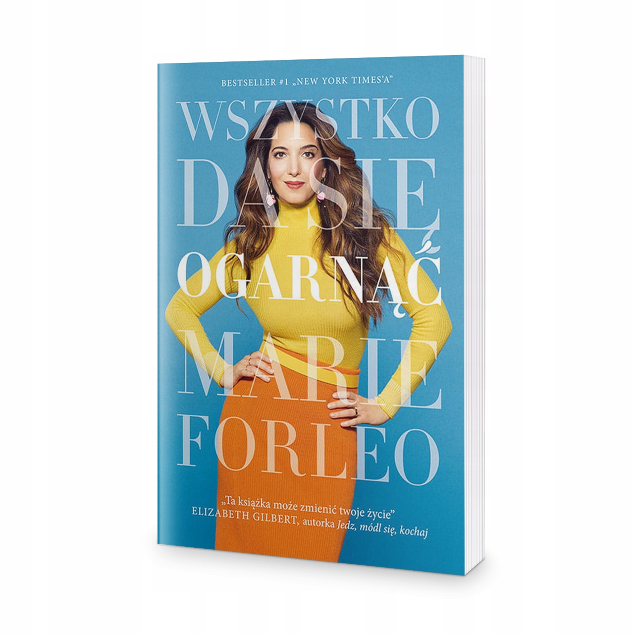 Wszystko da się ogarnąć - Marie Forleo