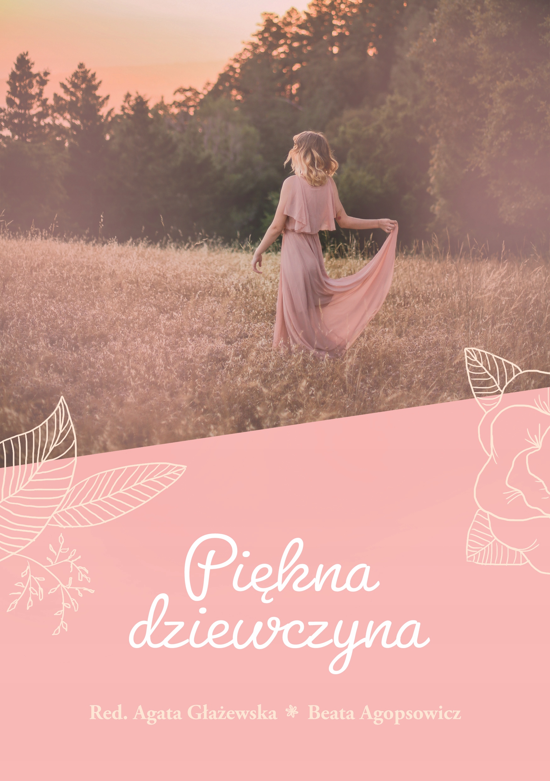 Piękna dziewczyna red. B. Agopsowicz A. Głażewska