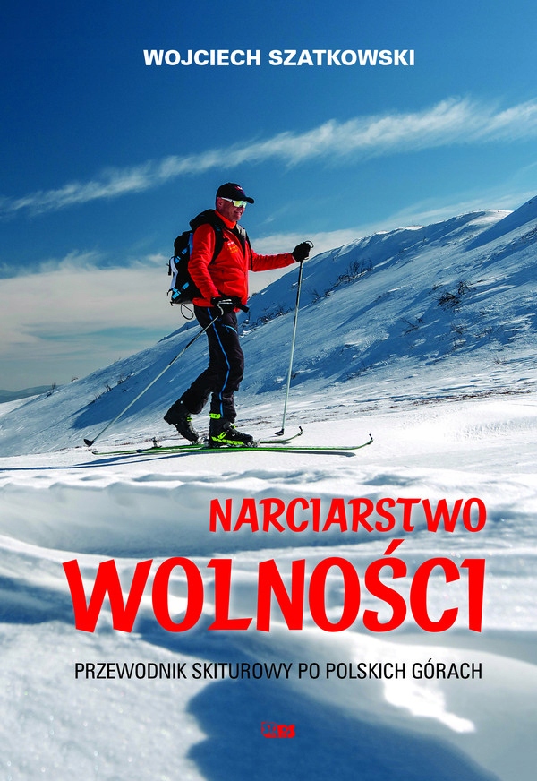 Narciarstwo wolności - Wojciech Szatkowski