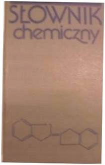 słownik chemiczny - Praca zbiorowa