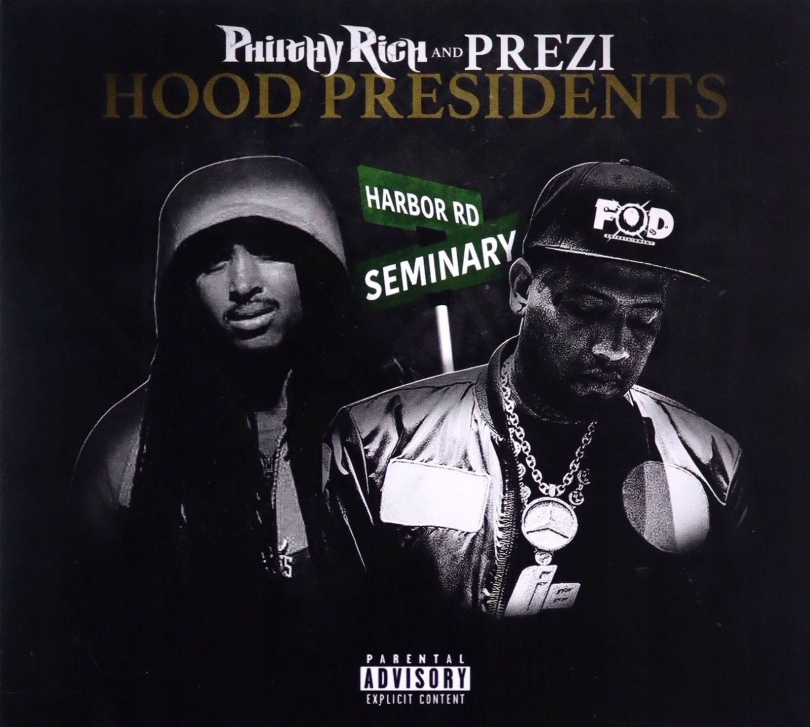 Philthy Rich: Hood Presidents [CD]