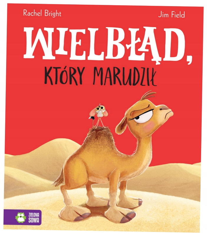 Верблюд, который ныл-Рэйчел Брайт