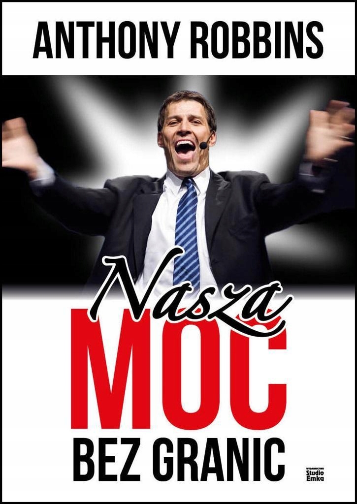 

Nasza Moc Bez Granic, Anthony Robbins