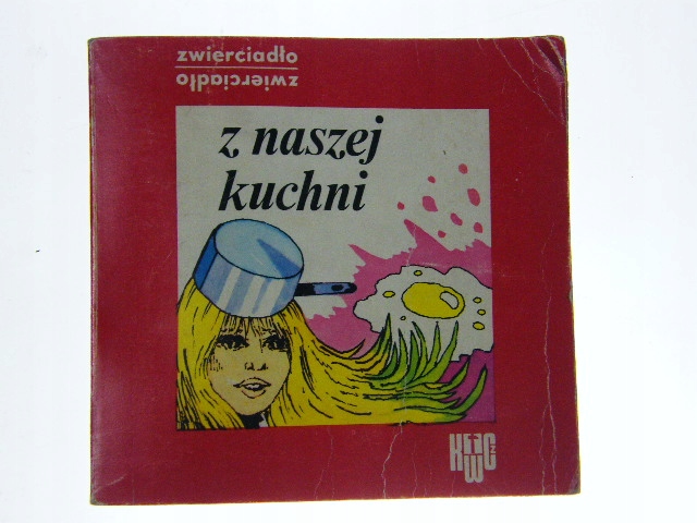 Z NASZEJ KUCHNI ZOFIA ZAWISTOWSKA