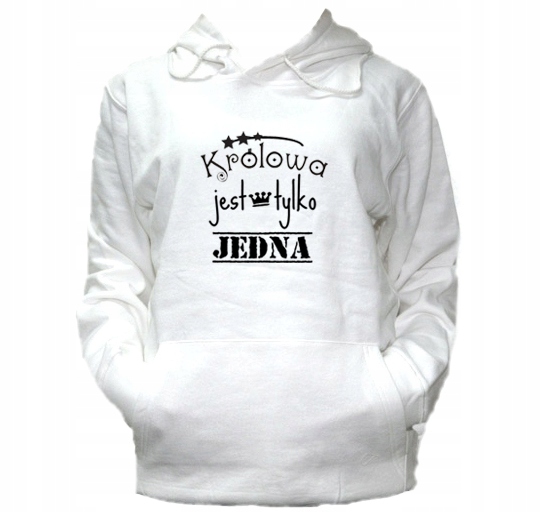 

S Bluza Kaptur Damska Królowa Jest Tylko Jedna
