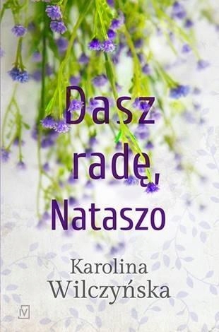Dasz Radę, Nataszo T.2, Karolina Wilczyńska