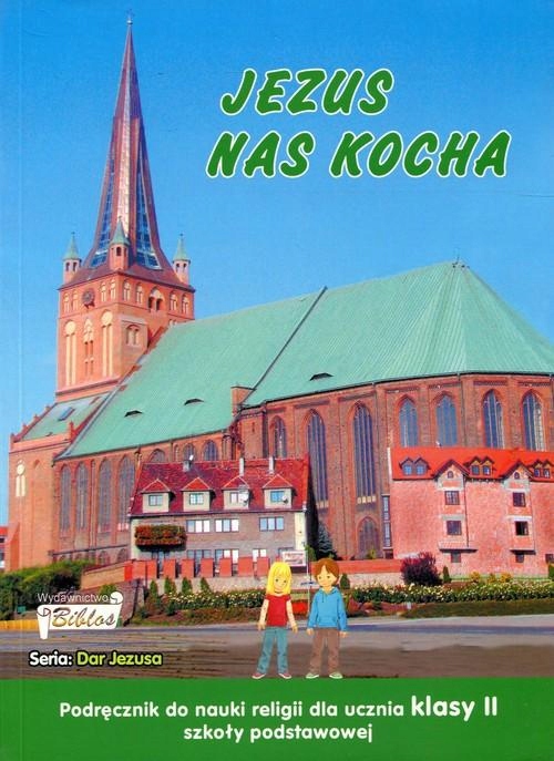 Jezus nas kocha 2 Podręcznik Biblos