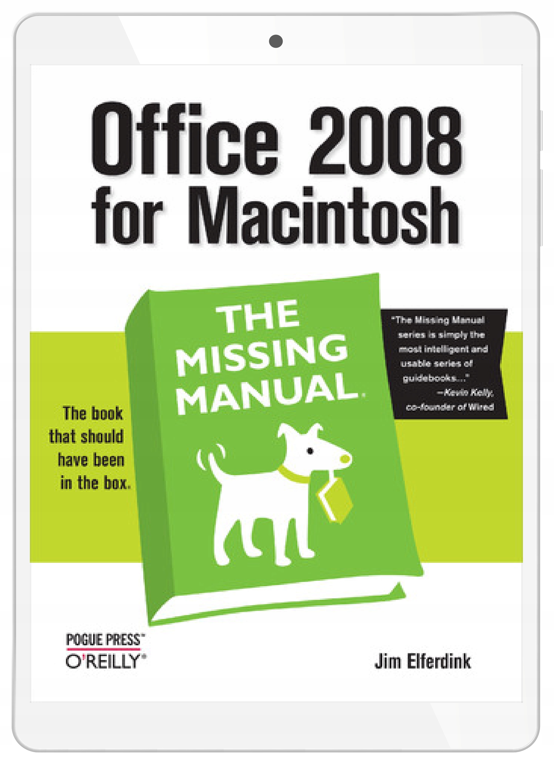 Office 2008 for Macintosh: The Missing Manual. The