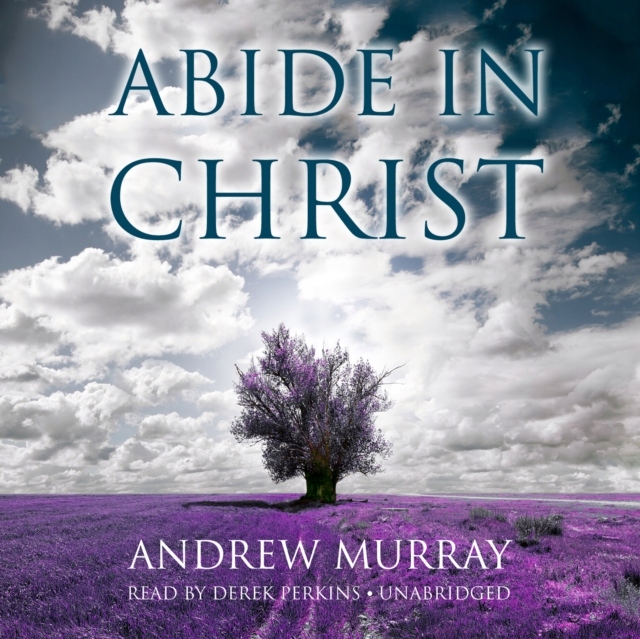 Abide in Christ - Murray, Andrew AUDIOBOOK
