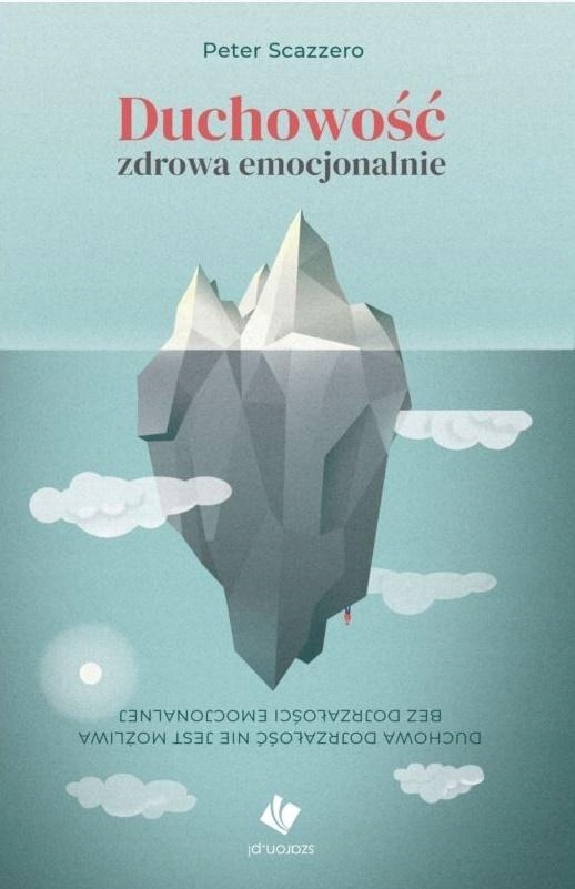 DUCHOWOŚĆ ZDROWA EMOCJONALNIE PETER SCAZZERO