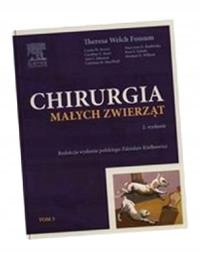 CHIRURGIA MAŁYCH ZWIERZĄT TOM 3 THERESA FOSSUM WELCH