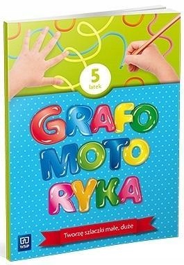

Grafomotoryka Pięciolatek. 2022 Wsip