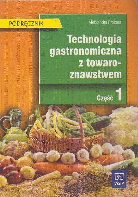 TECHNOLOGIA GASTRONOMICZNA Z TOWAROZN... 1 PROCNER