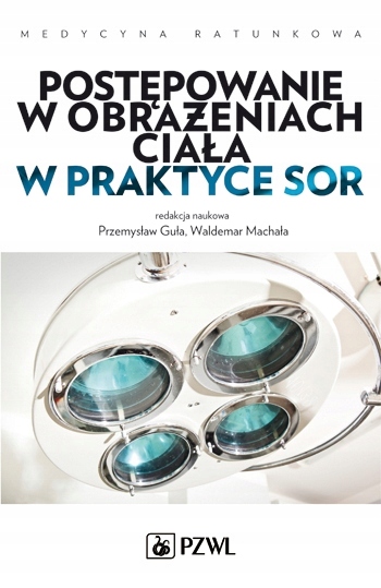 

Postępowanie W Obrażeniach Ciała W Praktyce Sor