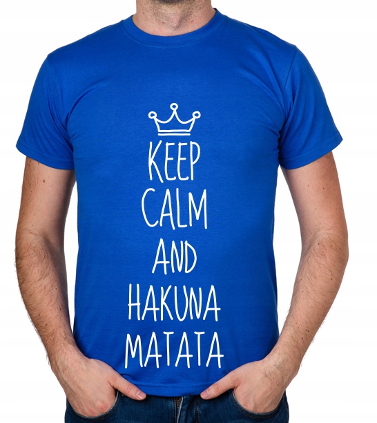 

koszulka Keep Calm And Hakuna Matata prezent