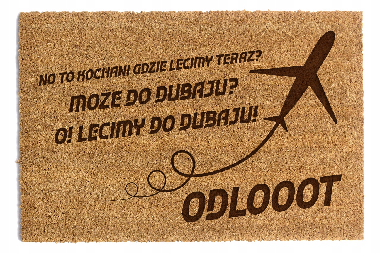 Stěrač Pod Dveře 60 x 90 cm „Letíme do Dubaje! Odlooot!“