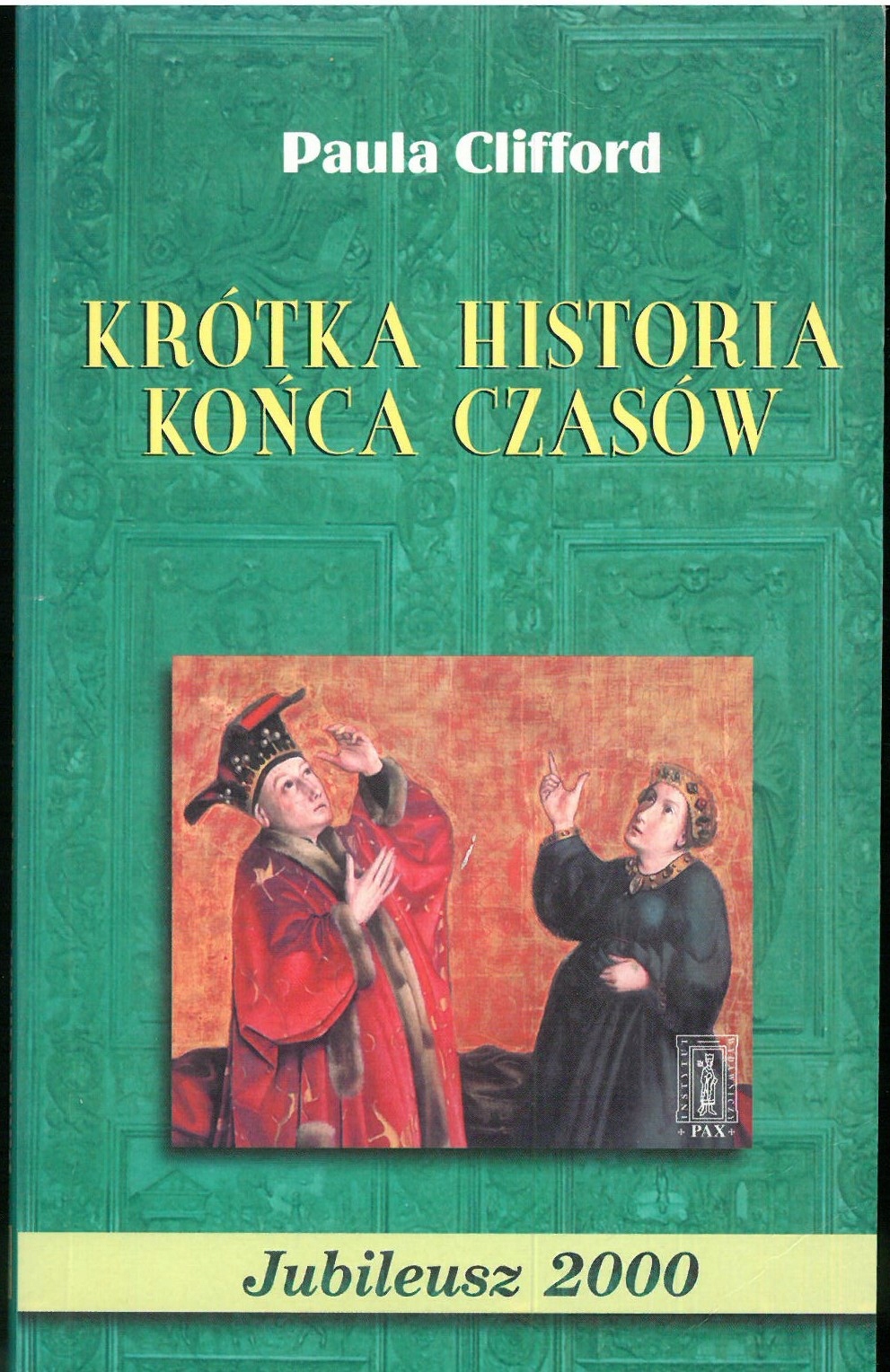 KRÓTKA HISTORIA KOŃCA CZASÓW. PAULA CLIFFORD