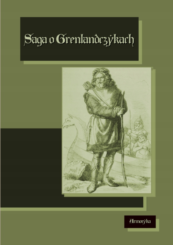 

Saga o Grenlandczykach XIII-w. islandzka saga