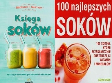 Księga soków + 100 najlepszych soków