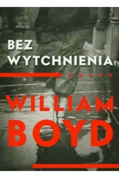 Bez wytchnienia Boyd William