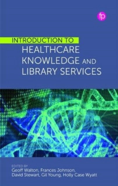 Introduction to Healthcare Knowledge and Library Services PRACA ZBIOROWA