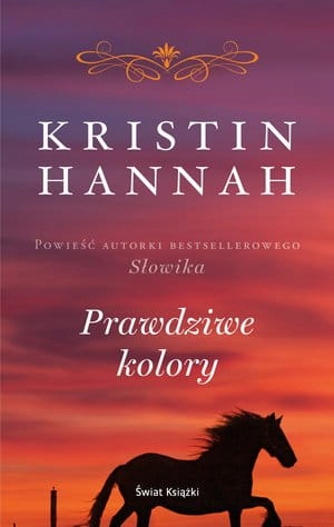 PRAWDZIWE KOLORY KRISTIN HANNAH