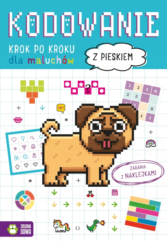 

Kodowanie krok po kroku. Dla maluchów. Z pieskiem