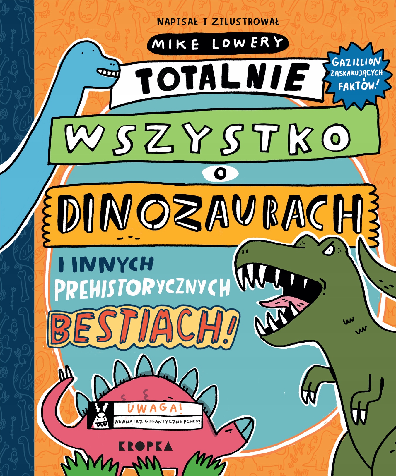 

Totalnie Wszystko O Dinozaurach I Innych Prehistor