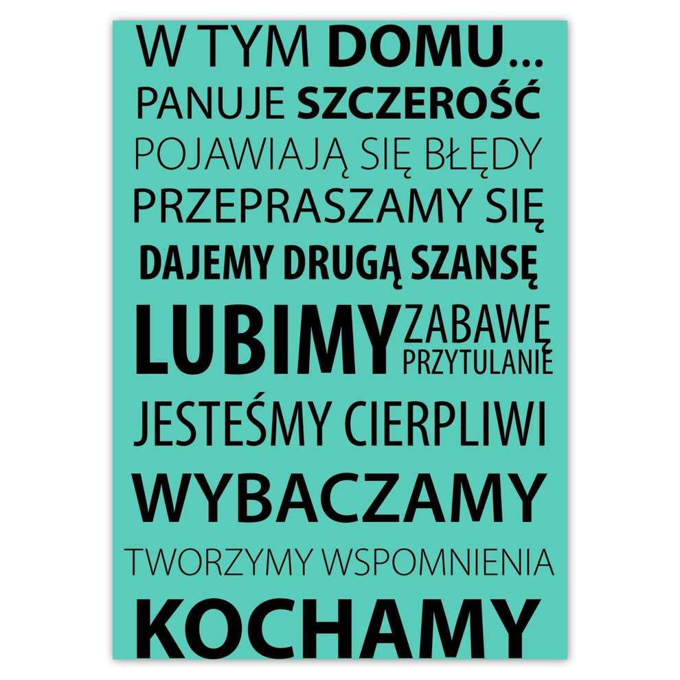

Plakaty 50x70 W tym domu Wersja miętowa