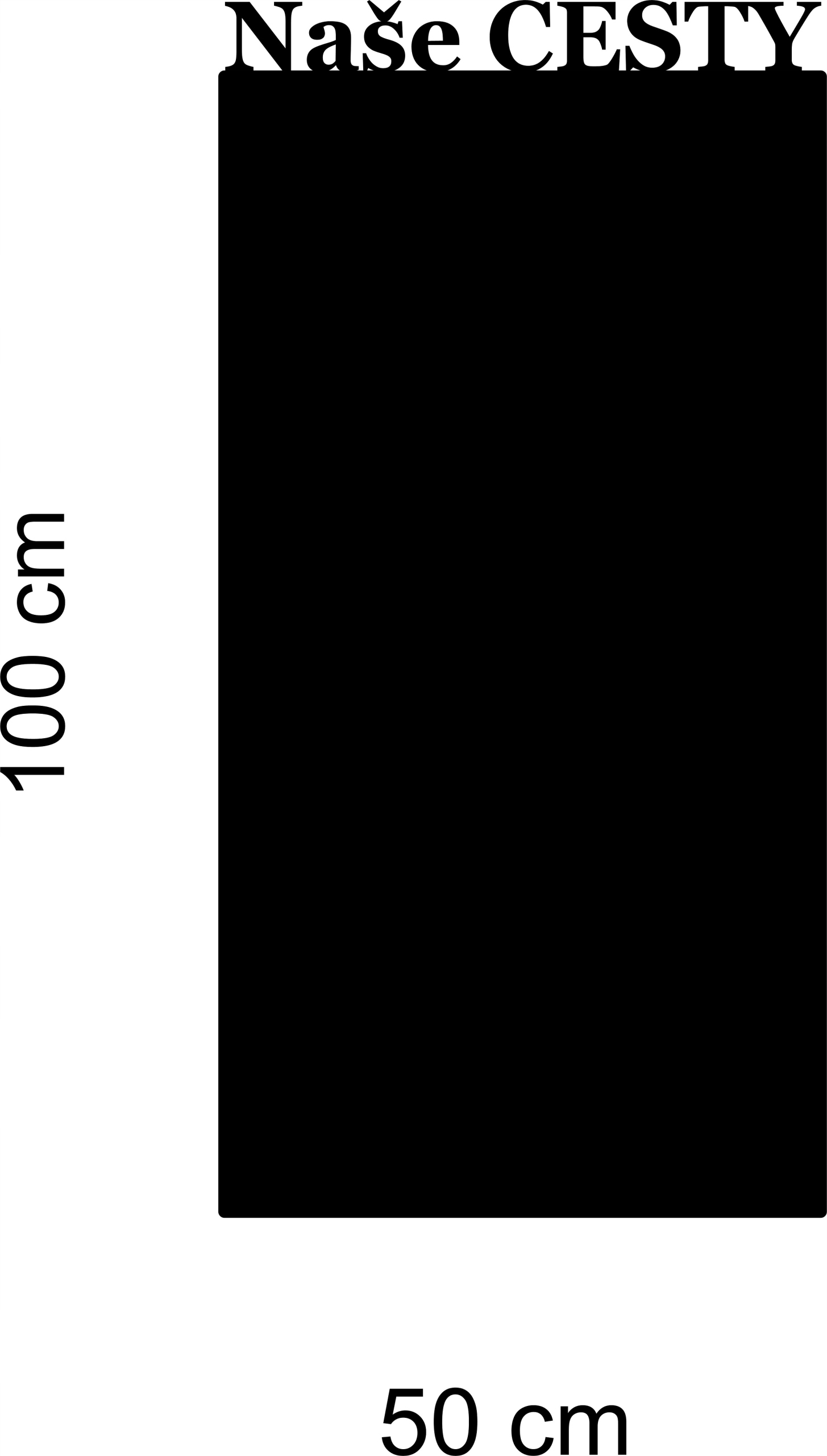 naše cesty Kovová tabule magnety obdélník Magnetická s nápisem 100x50