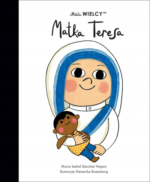 

Mali Wielcy. Matka Teresa