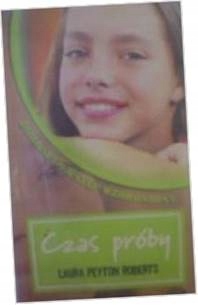 Czas próby. Znowu razem - Laura Peyton Roberts