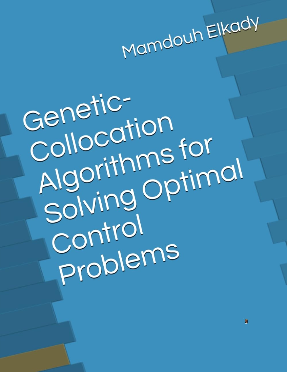 Genetic Collocation Algorithms: For Solving Optimal Control Problems
