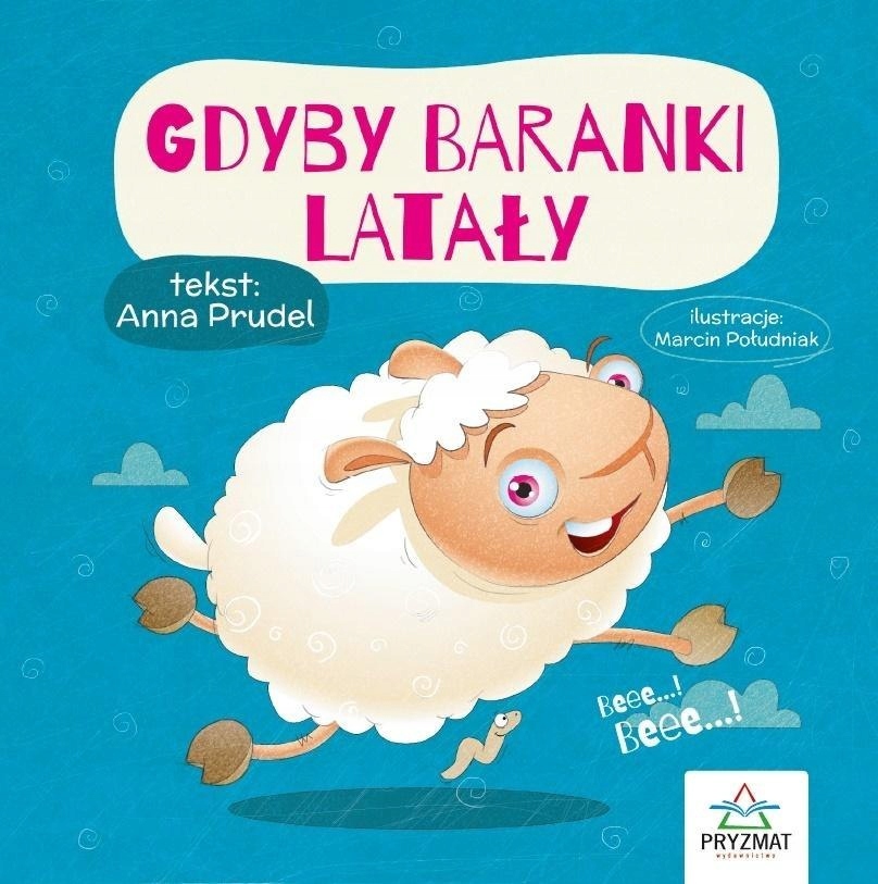 

Gdyby baranki latały Anna Prudel