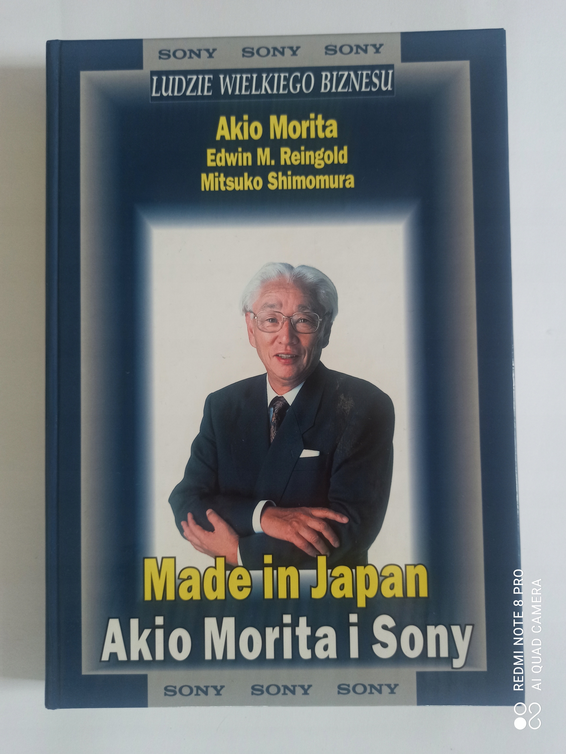 MADE IN JAPAN アキオ・モリタ著 Made in Japan. Akio Morita i Sony Akio Morita, Edwin M