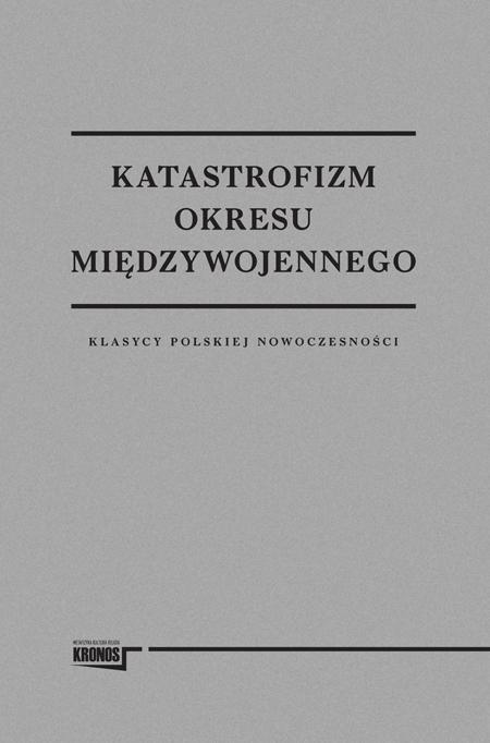 Katastrofizm Okresu Międzywojennego Praca Zbioro..