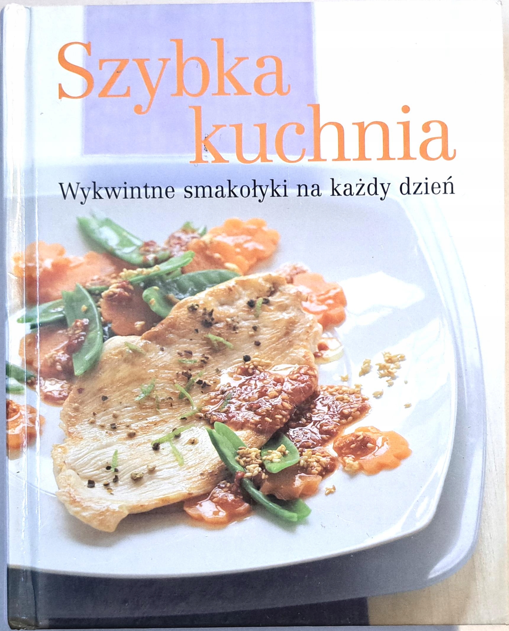 SZYBKA KUCHNIA WYKWINTNE SMAKOŁYKI NA KAŻDY DZIEŃ