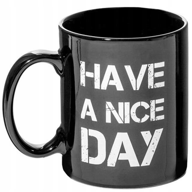 

Niegrzeczny Kubek Have a Nice Day na dnie Fuck You