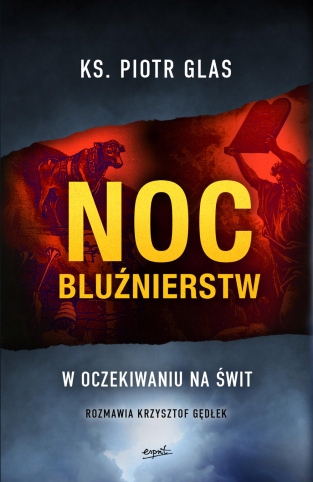 

Noc bluźnierstw Piotr Glas