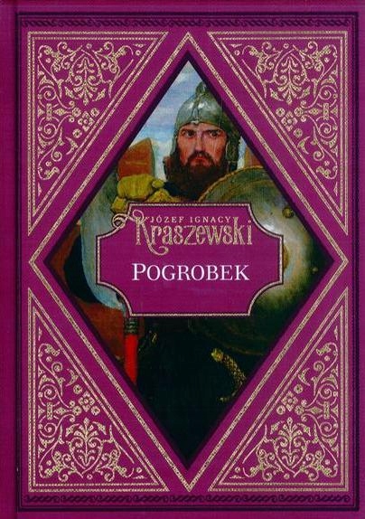 Pogrobek Powieść Z Czasów Przemysławowskich Kraszewski