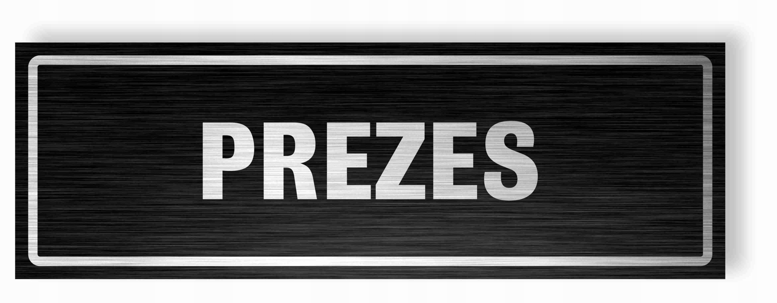 

Tabliczka Prezes 30x10 cm Dibond Uv